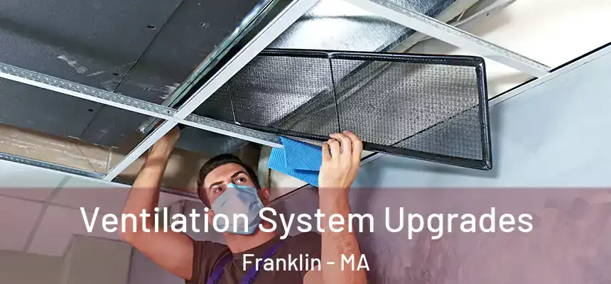  Ventilation System Upgrades Franklin - MA